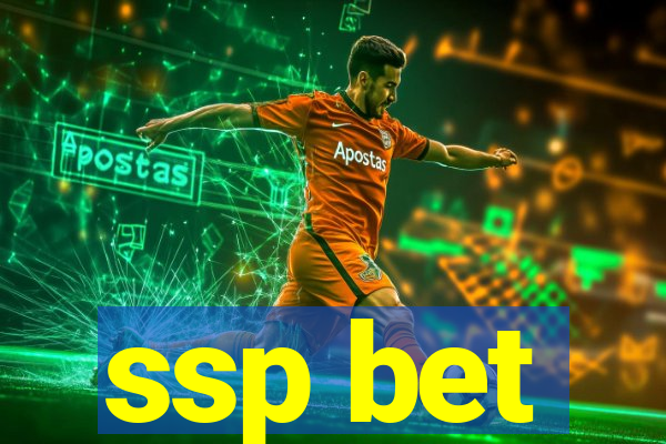 ssp bet